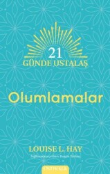 21 Günde Ustalaş - Olumlamalar - 1