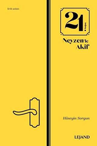 21. Koğuş Neyzen`le Akif - 1