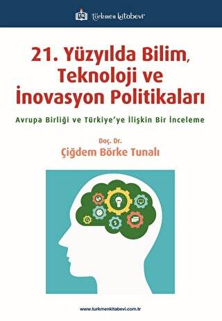 21. Yüzyılda Bilim, Teknoloji ve İnovasyon Politikaları - 1