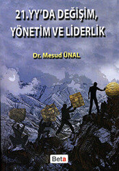 21. Yüzyılda Değişim, Yönetim ve Liderlik - 1