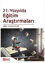 21. Yüzyılda Eğitim Araştırmaları - 1