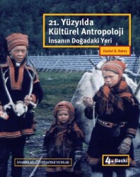 21. Yüzyılda Kültürel Antropoloji İnsanın Doğadaki Yeri - 1