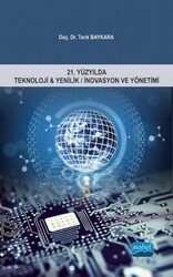 21. Yüzyılda Teknoloji ve Yenilik - İnovasyon ve Yönetimi - 1