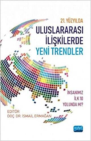 21. Yüzyılda Uluslararası İlişkilerde Yeni Trendler - 1