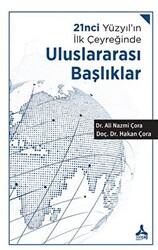 21nci Yüzyıl’ın İlk Çeyreğinde Uluslararası Başlıklar - 1