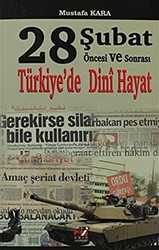 28 Şubat Öncesi ve Sonrası Türkiye`de Dini Hayat - 1