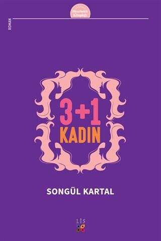 3 + 1 Kadın - 1