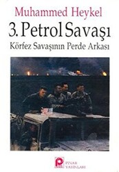 3. Petrol Savaşı Körfez Savaşının Perde Arkası - 1