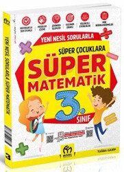 3. Sınıf Yeni Nesil Sorularla Süper Matematik - 1