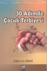 30 Adımda Çocuk Terbiyesi - 1