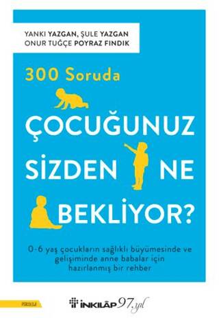 300 Soruda Çocuğunuz Sizden Ne Bekliyor? - 1