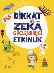 365 Dikkat ve Zeka Güçlendirici Etkinlik - Sarı Kitap - 1