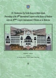 38. Uluslararası Tıp Tarihi Kongresi Bildiri Kitabı - Proceedings of the 38. International Congress on the History of Medicine - Actes du 38. Congres International d’Histoire de la Medecine Cilt: 2 - 1