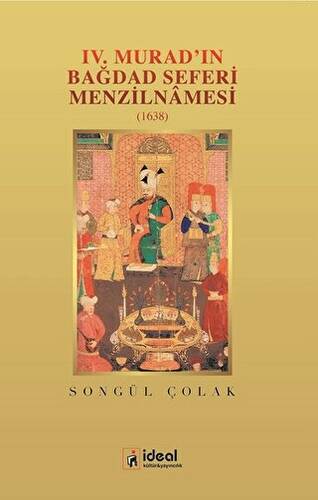 4. Murad`ın Bağdat Seferi Menzilnamesi 1638 - 1