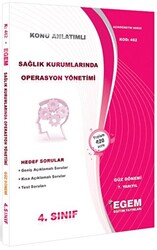 4. Sınıf Sağlık Kurumlarında Operasyon Yönetimi Konu Anlatımlı Soru Bankası Kod 462 - 1