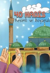 40 Hadis Resimli ve Boyamalı - 1