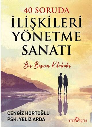 40 Soruda İlişkileri Yönetme Sanatı - 1