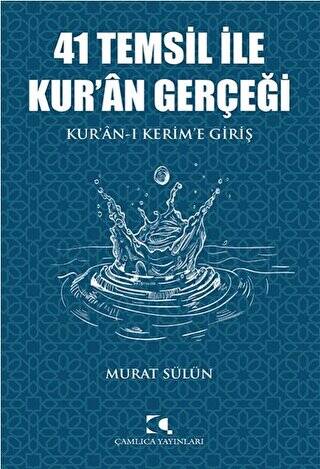 41 Temsil İle Kur’an Gerçeği - 1