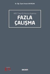 4857 Sayılı İş Kanunu Uyarınca Fazla Çalışma - 1