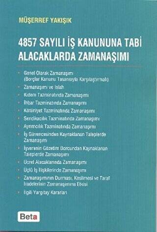 4857 Sayılı İş Kanununa Tabi Alacaklarda Zamanaşımı - 1