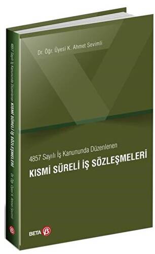 4857 Sayılı İş Kanununda Düzenlenen Kısmi Süreli İş Sözleşmeleri - 1