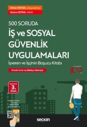 500 Soruda İş ve Sosyal Güvenlik Uygulamaları - 1