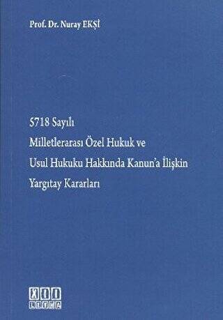 5718 Sayılı Milletlerarası Özel Hukuk ve Usul Hukuku Hakkında Kanun’a İlişkin Yargıtay Kararları - 1