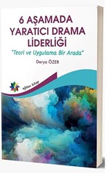 6 Aşamada Yaratıcı Drama Liderliği - Teori Ve Uygulama Bir Arada - 1