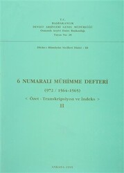 6 Numaralı Mühimme Defteri 972 - 1564 - 1565 - 1