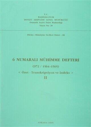 6 Numaralı Mühimme Defteri 972 - 1564 - 1565 - 1