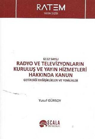 6112 Sayılı Radyo ve Televizyonların Kuruluş ve Yayın Hizmetleri Hakkında Kanun - 1