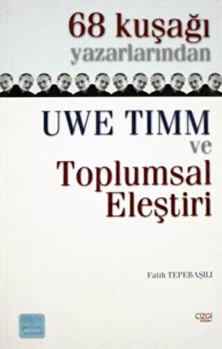 68 Kuşağı Yazarlarından Uwe Timm ve Toplumsal Eleştiri - 1