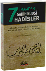 7 İmamdan Sahih Kudsi Hadisler - 1