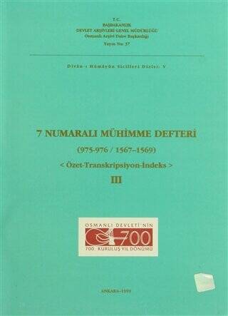 7 Numaralı Mühimme Defteri 975 - 976 - 1567 - 1569 3. Cilt - 1