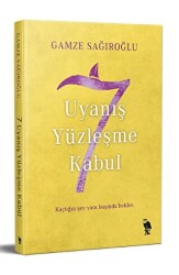 7 Uyanış Yüzleşme Kabul - 1