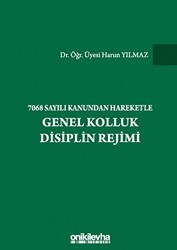 7068 Sayılı Kanundan Hareketle Genel Kolluk Disiplin Rejimi - 1