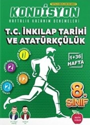 8. Sınıf T.C. İnkılap Tarihi ve Atatürkçülük Kondisyon Haftalık Kazanım Denemeleri - 1