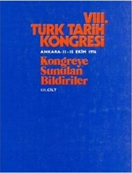 8. Türk Tarih Kongresi Cilt: 3 - 1