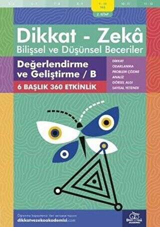 9-10 Yaş Dikkat - Zeka Bilişsel ve Düşünsel Beceriler 2. Kitap - Değerlendirme ve Geliştirme - B - 1