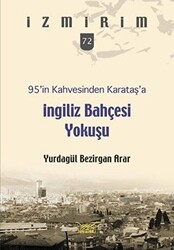 95’in Kahvesinden Karataş’a İngiliz Bahçesi Yokuşu - 1