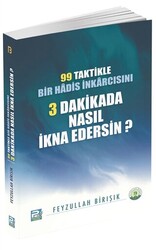 99 Taktikle Bir Hadis İnkarcısını 3 Dakikada Nasıl İkna Edersin? - 1