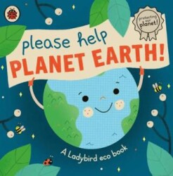 A Ladybird Eco Book: Please Help Planet Earth - 1