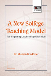 A New Solfege Teaching Model for Beginning Level Solfege - 1