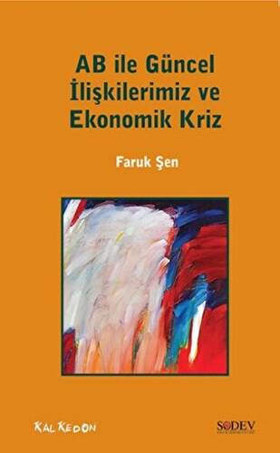 AB ile Güncel İlişkilerimiz ve Ekonomik Kriz - 1