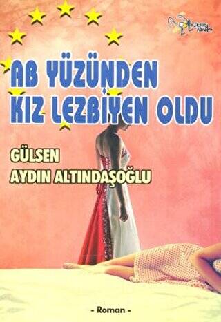 AB Yüzünden Kız Lezbiyen Oldu - 1