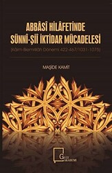 Abbasi Hilafetinde Sünni - Şii İktidar Mücadelesi - 1