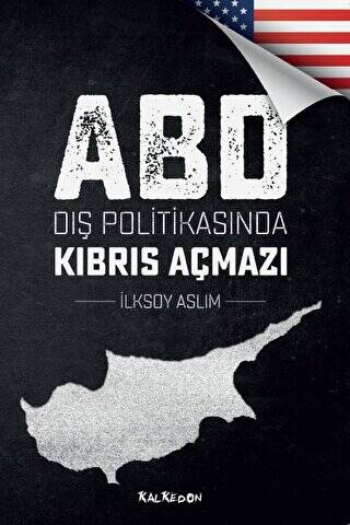 ABD Dış Politikasında Kıbrıs Açmazı - 1