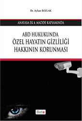 ABD Hukukunda Özel Hayatın Gizliliği Hakkının Korunması - 1