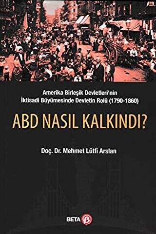 ABD Nasıl Kalkındı? - 1