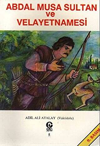 Abdal Musa Sultan ve Velayetnamesi - 1